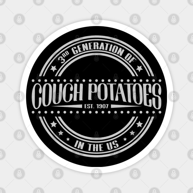 Third generation of couch potatoes in the US Magnet by Made by Popular Demand